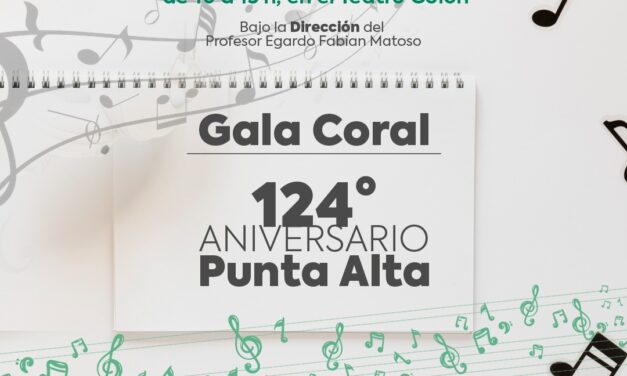Ya se entregan las entradas gratuitas para la Gala Coral por el 124° aniversario de Punta Alta